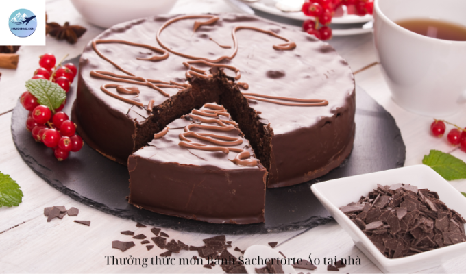 Thưởng thức món Bánh Sachertorte Áo tại nhà