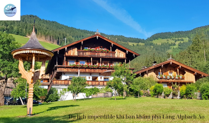 Du lịch imperdible khi bạn khám phá Làng Alpbach Áo